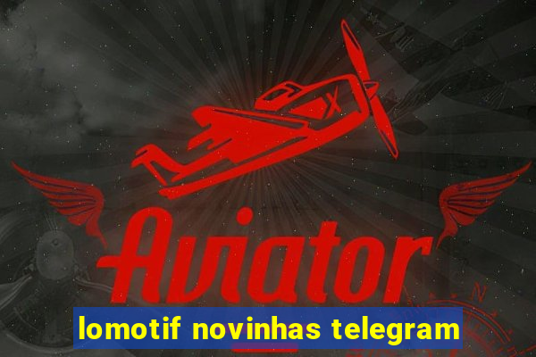 lomotif novinhas telegram